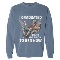 Funny Graduation I Graduated Can I Go Back To Bed Now Garment-Dyed Sweatshirt