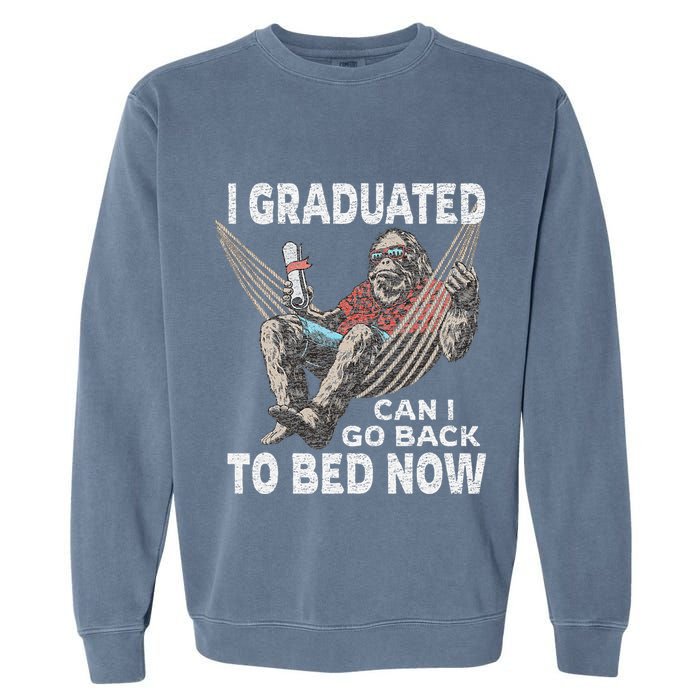 Funny Graduation I Graduated Can I Go Back To Bed Now Garment-Dyed Sweatshirt