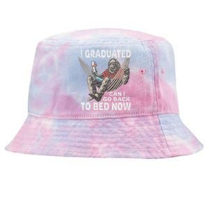 Funny Graduation I Graduated Can I Go Back To Bed Now Tie-Dyed Bucket Hat