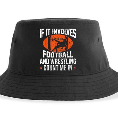 Funny Gift If It Involves Football And Wrestling Count Me Gift Sustainable Bucket Hat