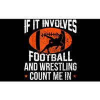 Funny Gift If It Involves Football And Wrestling Count Me Gift Bumper Sticker