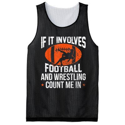 Funny Gift If It Involves Football And Wrestling Count Me Gift Mesh Reversible Basketball Jersey Tank