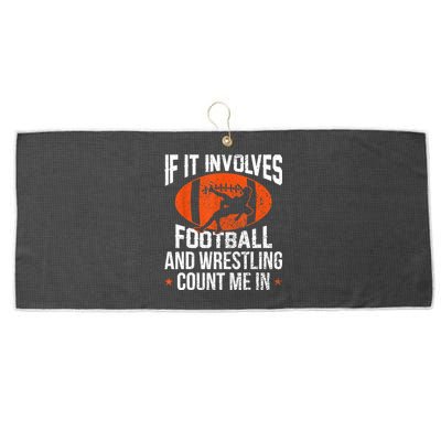 Funny Gift If It Involves Football And Wrestling Count Me Gift Large Microfiber Waffle Golf Towel