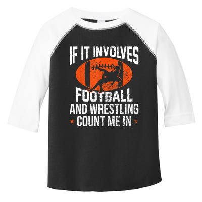 Funny Gift If It Involves Football And Wrestling Count Me Gift Toddler Fine Jersey T-Shirt