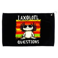 Funny Graphic I Axolotl Questions Grommeted Golf Towel