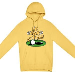 Funny Golfing Id Tap That Premium Pullover Hoodie