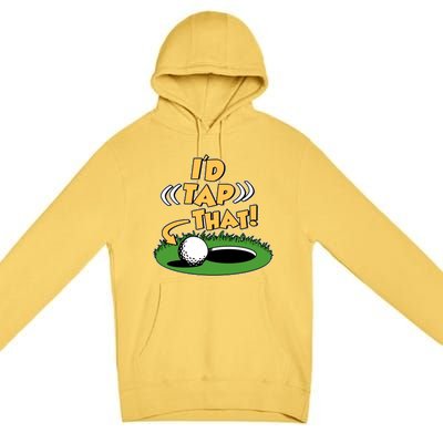 Funny Golfing Id Tap That Premium Pullover Hoodie