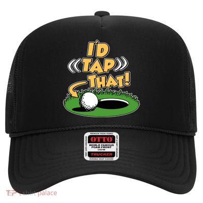 Funny Golfing Id Tap That High Crown Mesh Back Trucker Hat