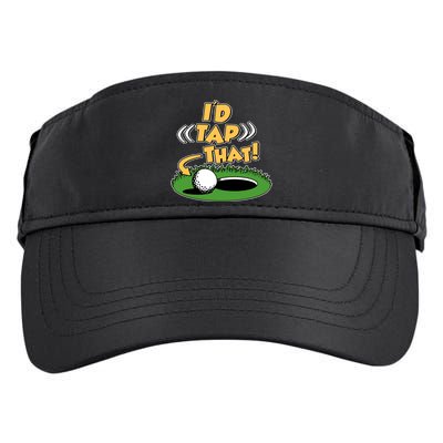 Funny Golfing Id Tap That Adult Drive Performance Visor
