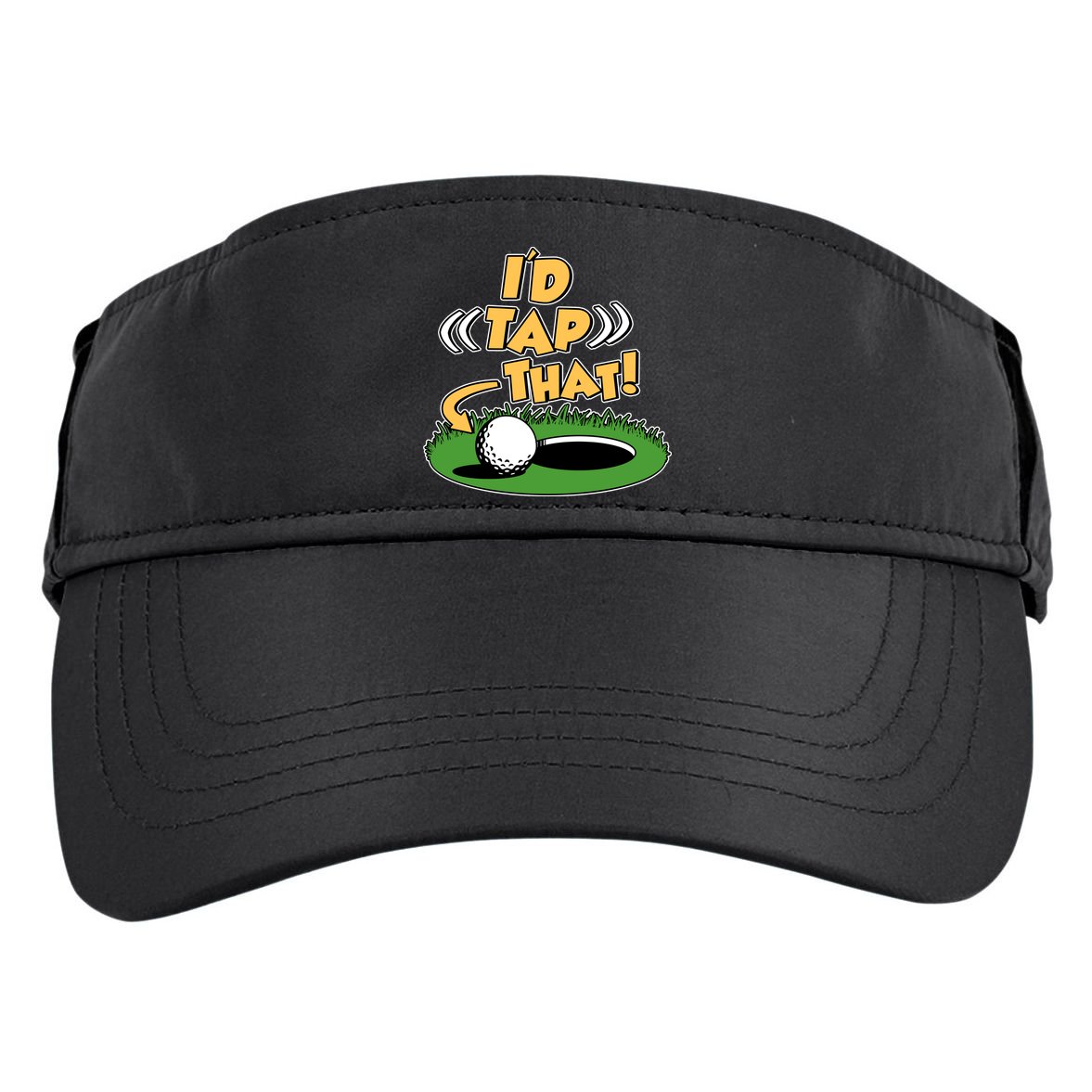 Funny Golfing Id Tap That Adult Drive Performance Visor