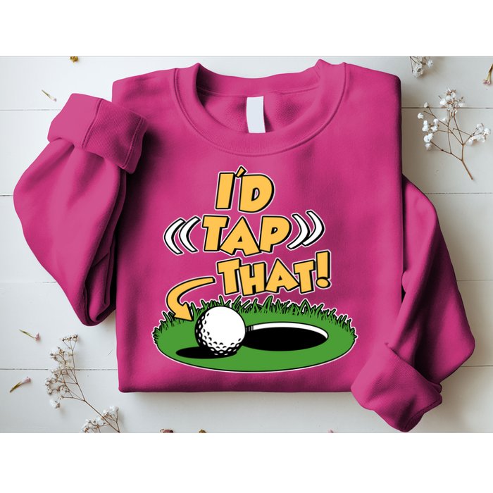 Funny Golfing Id Tap That Sweatshirt