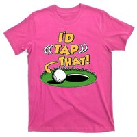 Funny Golfing Id Tap That T-Shirt