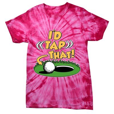 Funny Golfing Id Tap That Tie-Dye T-Shirt