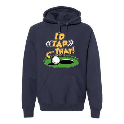 Funny Golfing Id Tap That Premium Hoodie