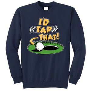 Funny Golfing Id Tap That Tall Sweatshirt