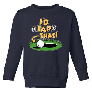 Funny Golfing Id Tap That Toddler Sweatshirt