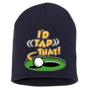 Funny Golfing Id Tap That Short Acrylic Beanie