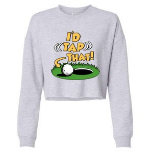 Funny Golfing Id Tap That Cropped Pullover Crew