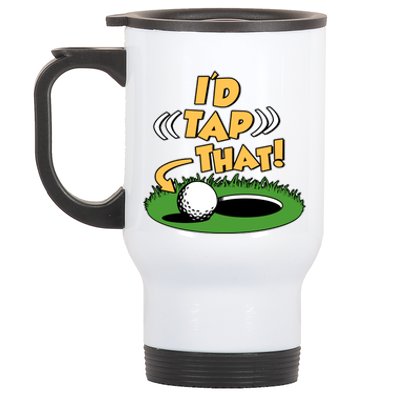 Funny Golfing Id Tap That Stainless Steel Travel Mug