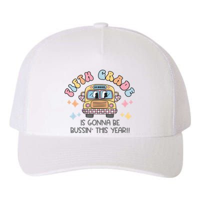 Fifth Grade Is Gonna Be Bussin Year Yupoong Adult 5-Panel Trucker Hat