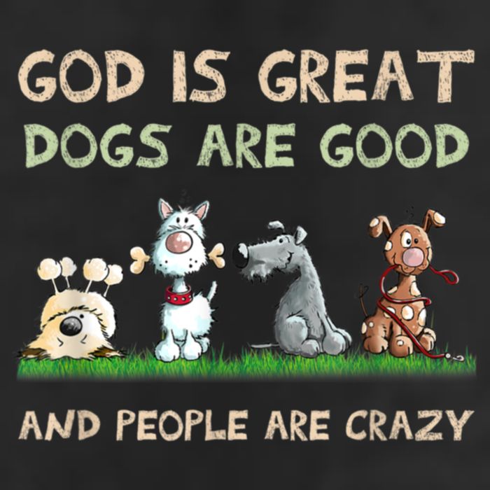 Funny God Is Great Dogs Are Good And People Are Crazy 7 Panel Mesh Trucker Snapback Hat