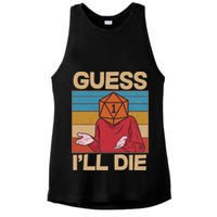 Funny Guess I'll Die Meme DnD Dice Dungeon And Dragons Fan Ladies PosiCharge Tri-Blend Wicking Tank