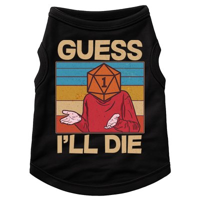 Funny Guess I'll Die Meme DnD Dice Dungeon And Dragons Fan Doggie Tank