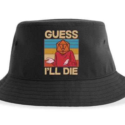Funny Guess I'll Die Meme DnD Dice Dungeon And Dragons Fan Sustainable Bucket Hat