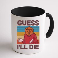 Funny Guess I'll Die Meme DnD Dice Dungeon And Dragons Fan Mug