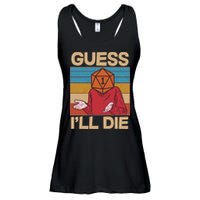 Funny Guess I'll Die Meme DnD Dice Dungeon And Dragons Fan Ladies Essential Flowy Tank