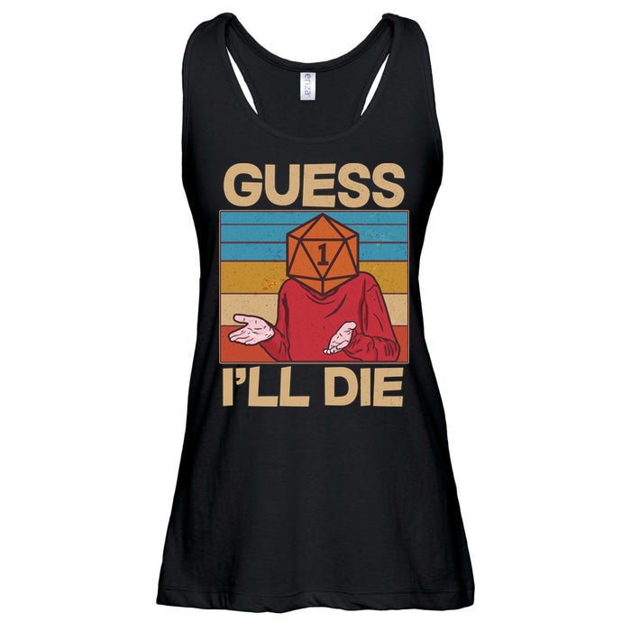 Funny Guess I'll Die Meme DnD Dice Dungeon And Dragons Fan Ladies Essential Flowy Tank