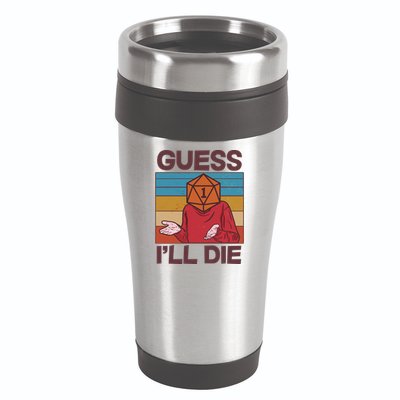 Funny Guess I'll Die Meme DnD Dice Dungeon And Dragons Fan 16oz Travel Tumbler