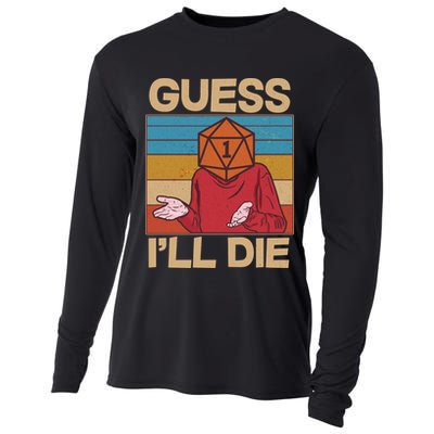 Funny Guess I'll Die Meme DnD Dice Dungeon And Dragons Fan Cooling Performance Long Sleeve Crew