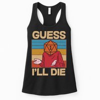 Funny Guess I'll Die Meme DnD Dice Dungeon And Dragons Fan Womens Tank Top
