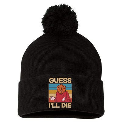 Funny Guess I'll Die Meme DnD Dice Dungeon And Dragons Fan Pom Pom 12in Knit Beanie