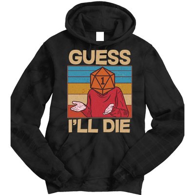 Funny Guess I'll Die Meme DnD Dice Dungeon And Dragons Fan Tie Dye Hoodie