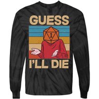 Funny Guess I'll Die Meme DnD Dice Dungeon And Dragons Fan Tie-Dye Long Sleeve Shirt