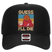 Funny Guess I'll Die Meme DnD Dice Dungeon And Dragons Fan Trucker Hat
