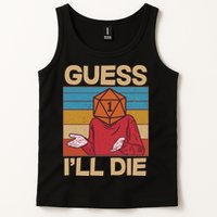 Funny Guess I'll Die Meme DnD Dice Dungeon And Dragons Fan Tank Top