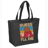 Funny Guess I'll Die Meme DnD Dice Dungeon And Dragons Fan Zip Tote Bag