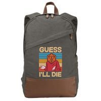 Funny Guess I'll Die Meme DnD Dice Dungeon And Dragons Fan Cotton Canvas Backpack