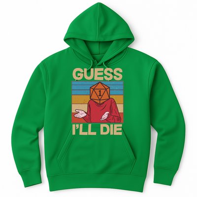 Funny Guess I'll Die Meme DnD Dice Dungeon And Dragons Fan Hoodie