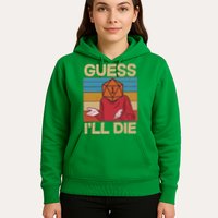 Funny Guess I'll Die Meme DnD Dice Dungeon And Dragons Fan Hoodie