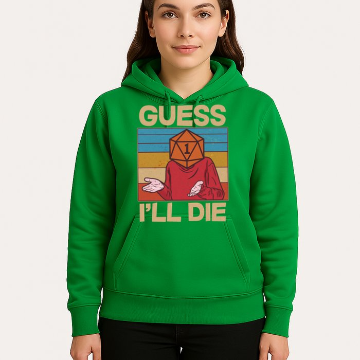 Funny Guess I'll Die Meme DnD Dice Dungeon And Dragons Fan Hoodie