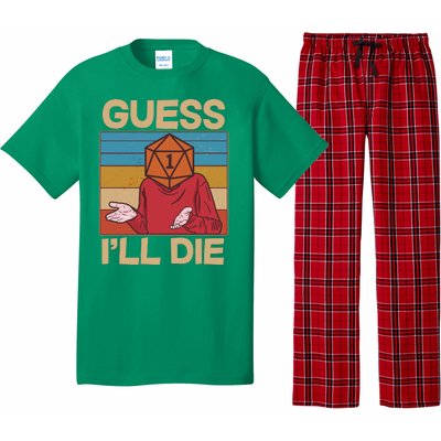 Funny Guess I'll Die Meme DnD Dice Dungeon And Dragons Fan Pajama Set