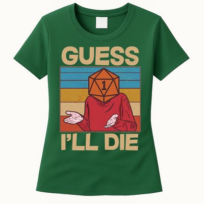 Funny Guess I'll Die Meme DnD Dice Dungeon And Dragons Fan Womens T-Shirt