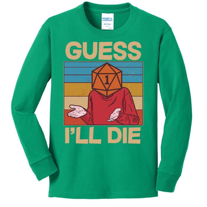 Funny Guess I'll Die Meme DnD Dice Dungeon And Dragons Fan Kids Long Sleeve Shirt