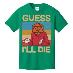 Funny Guess I'll Die Meme DnD Dice Dungeon And Dragons Fan Kids T-Shirt