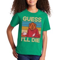 Funny Guess I'll Die Meme DnD Dice Dungeon And Dragons Fan Kids T-Shirt