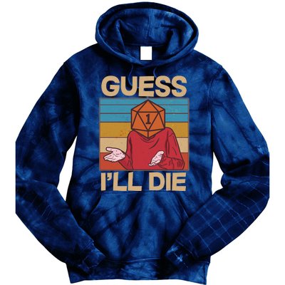 Funny Guess I'll Die Meme DnD Dice Dungeon And Dragons Fan Tie Dye Hoodie